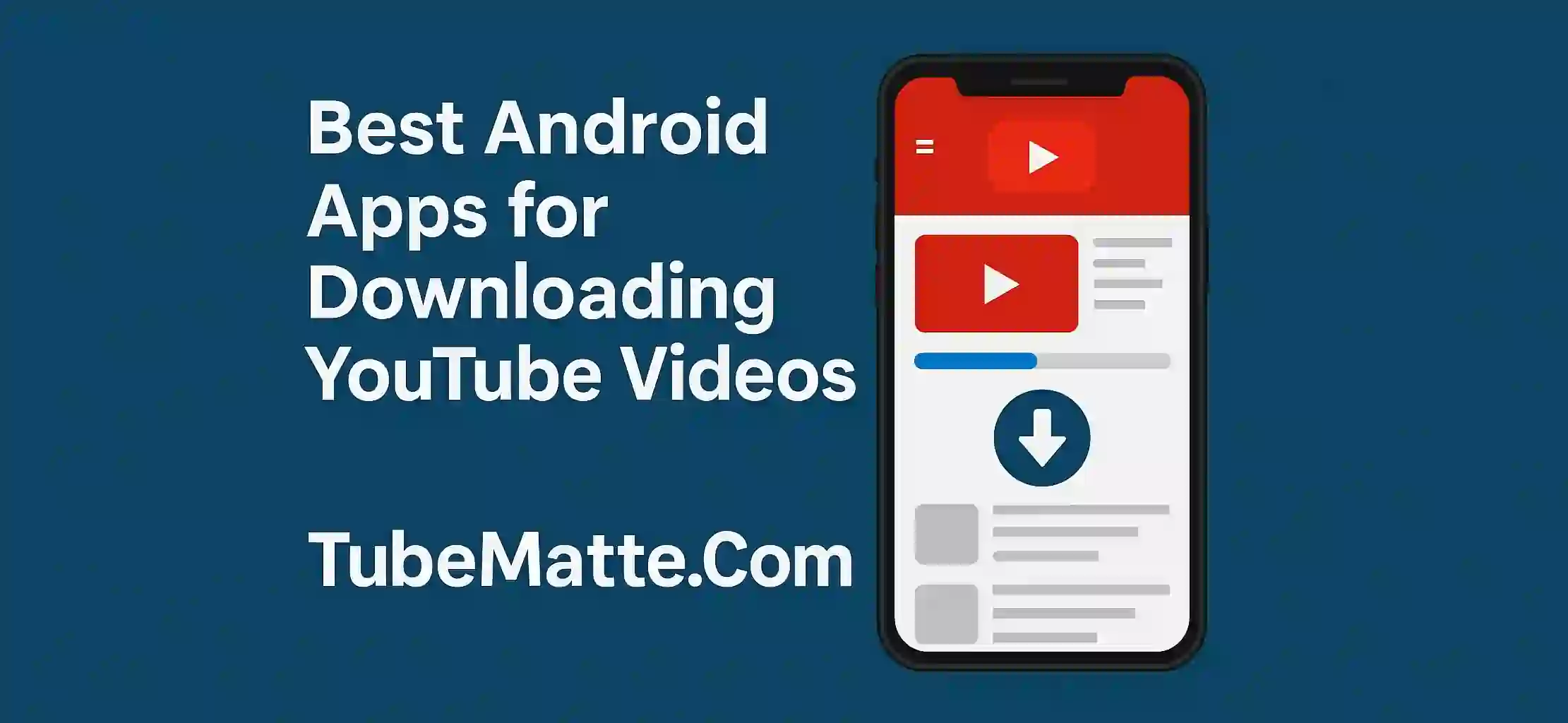 Best Android Apps for Downloading YouTube Videos