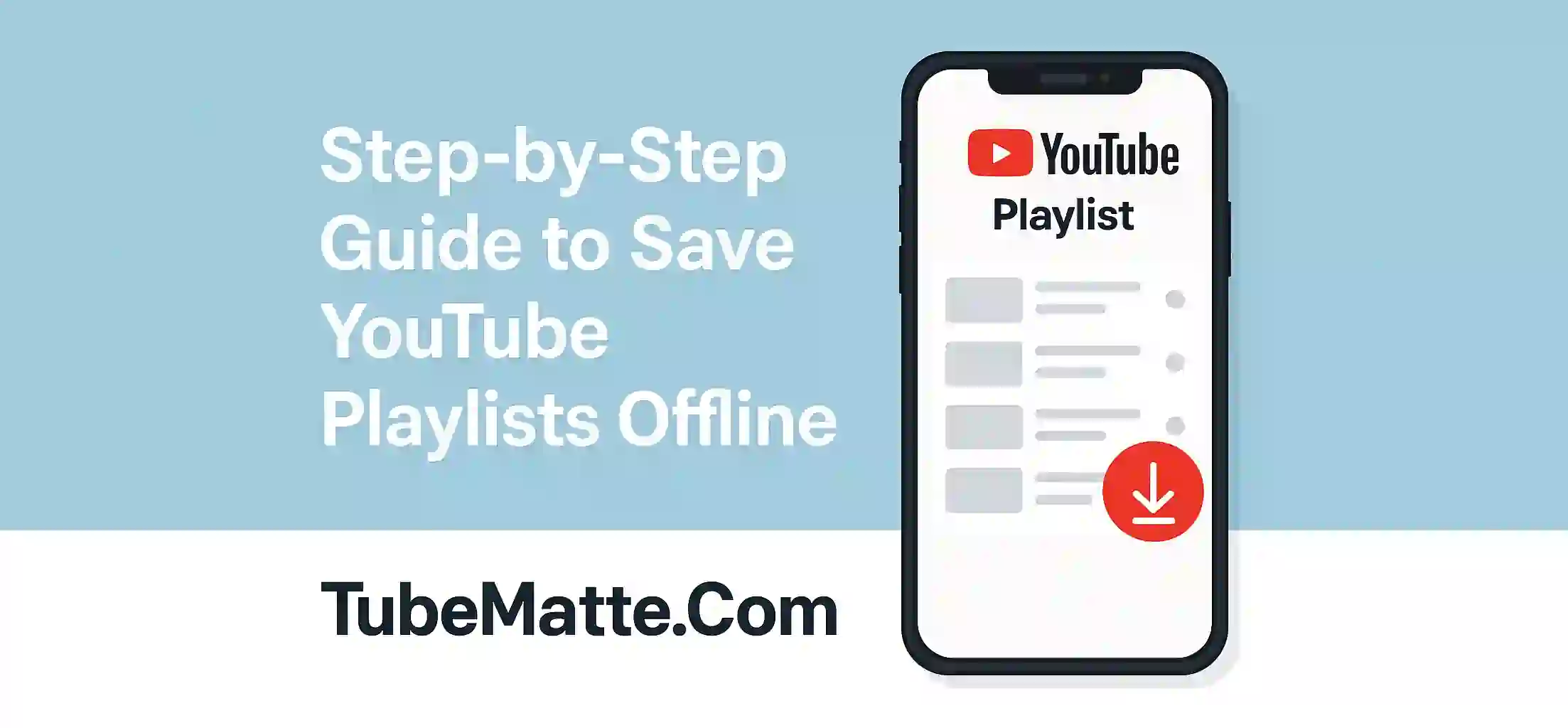 Step-by-Step Guide to Save YouTube Playlists Offline